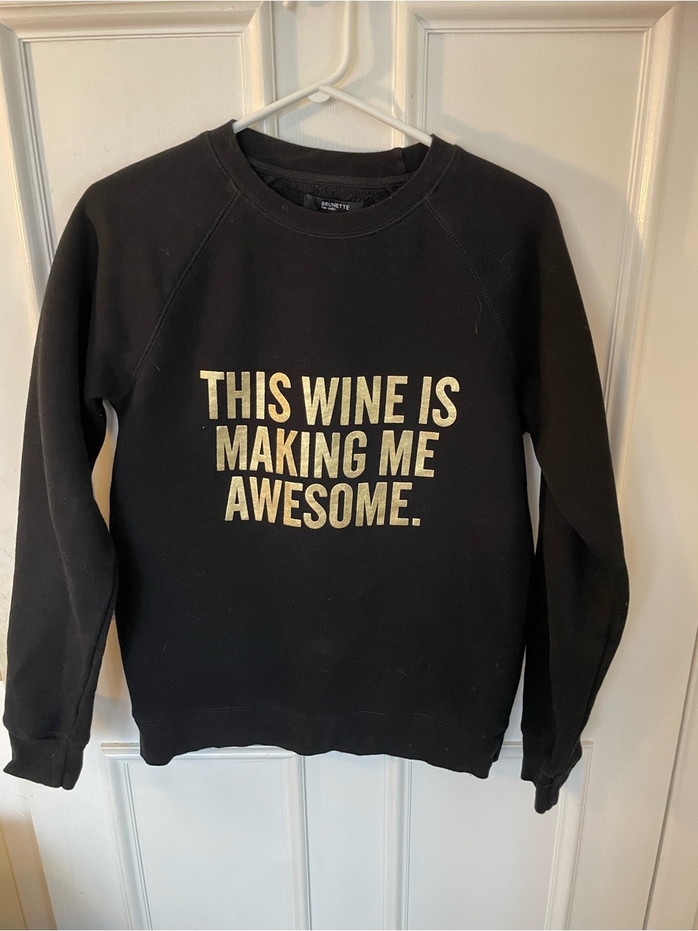 NWOT Brunette The Label ‘This Wine is Making Me Awesome’ Gold lettering